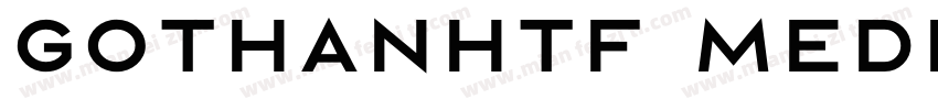 GothanHTF Medium字体转换